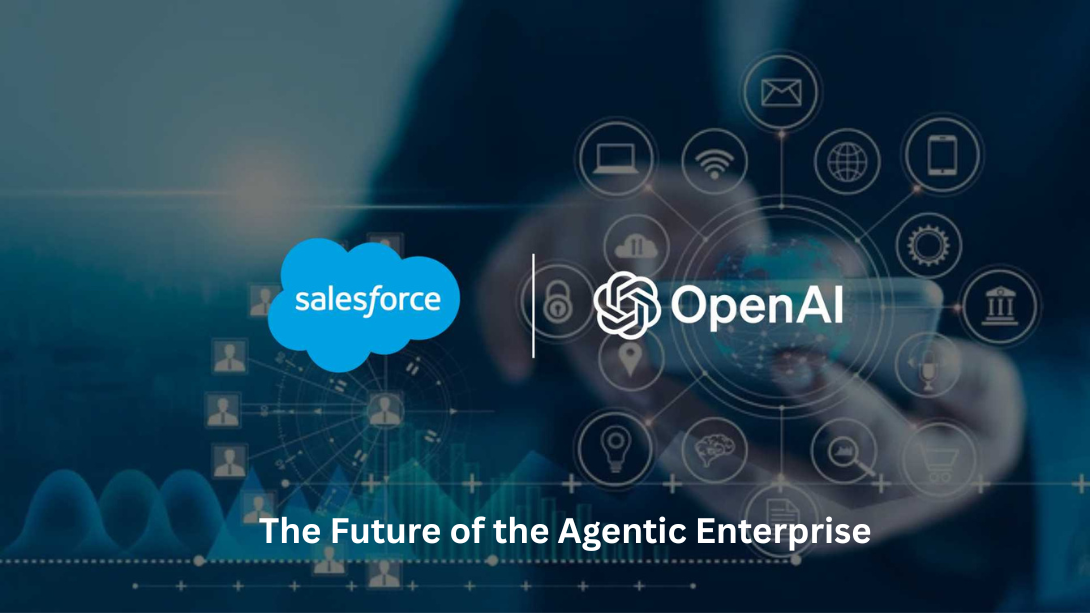 Salesforce & OpenAI: Agentforce 360 and the rise of the Agentic enterprise