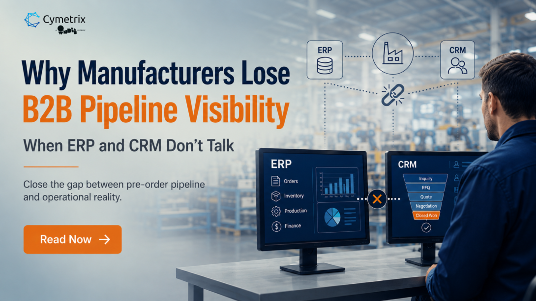Why manufacturers lose B2B pipeline visibility when ERP and CRM don't talk